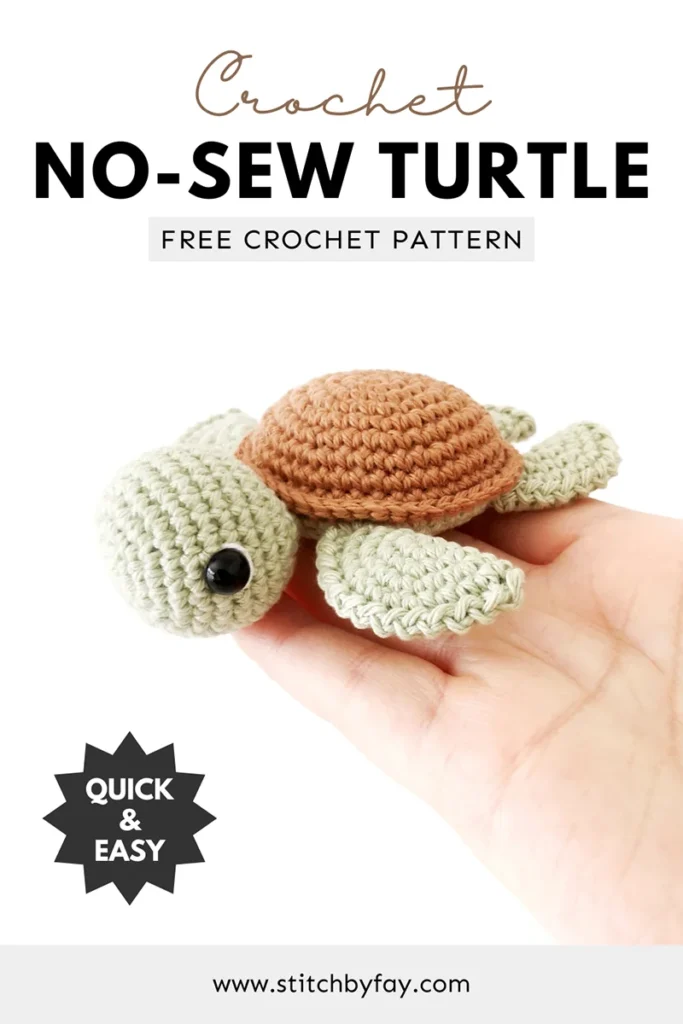 Pinterest image showing a small pale green crochet turtle amigurumi with brown shell lying flat on the end of a hand against a white background. Text overlay reads: "Crochet no-sew turtle, free crochet pattern, www.stitchbyfay.com" with "quick & easy" in a starburst.
